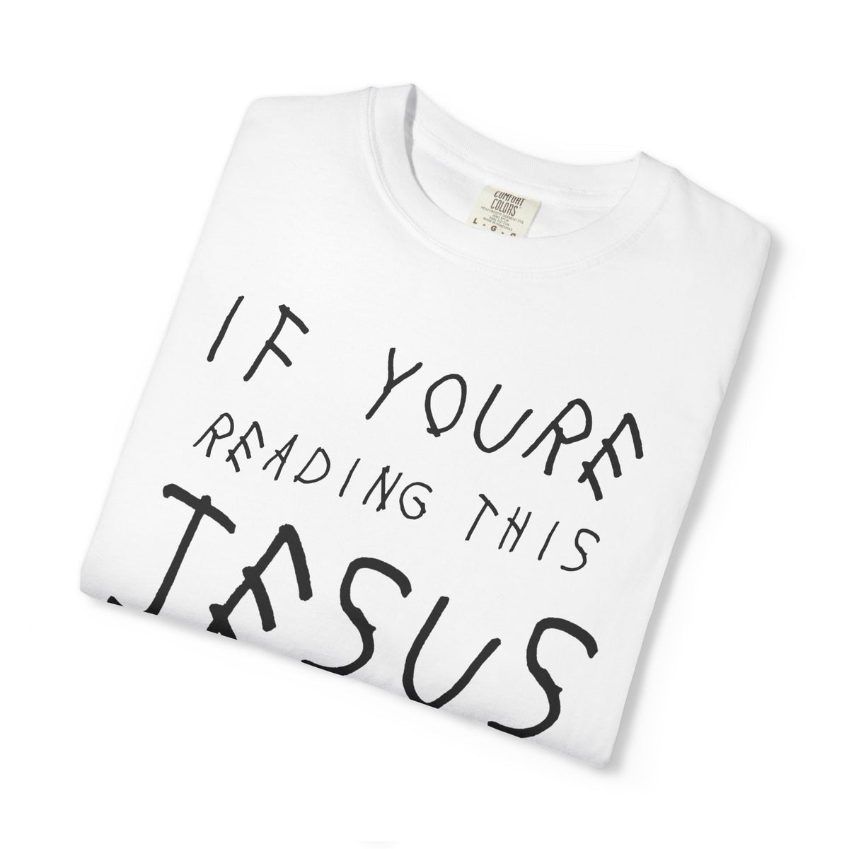 If You’re Reading This Tee