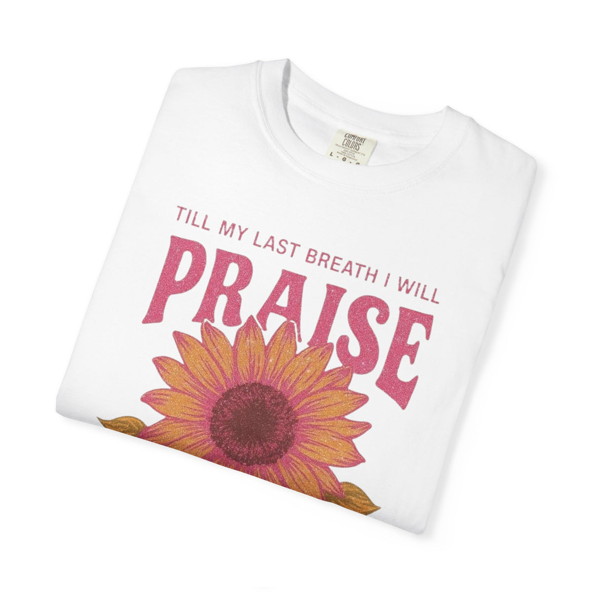 Praise the Lord Tee