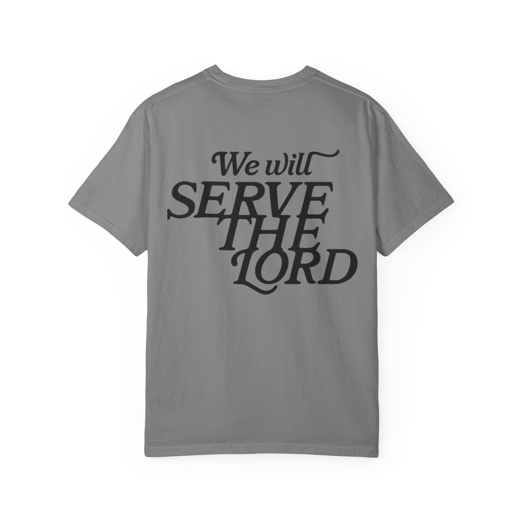 But As For Me and My House tee in gray back view with We Will Serve The Lord design