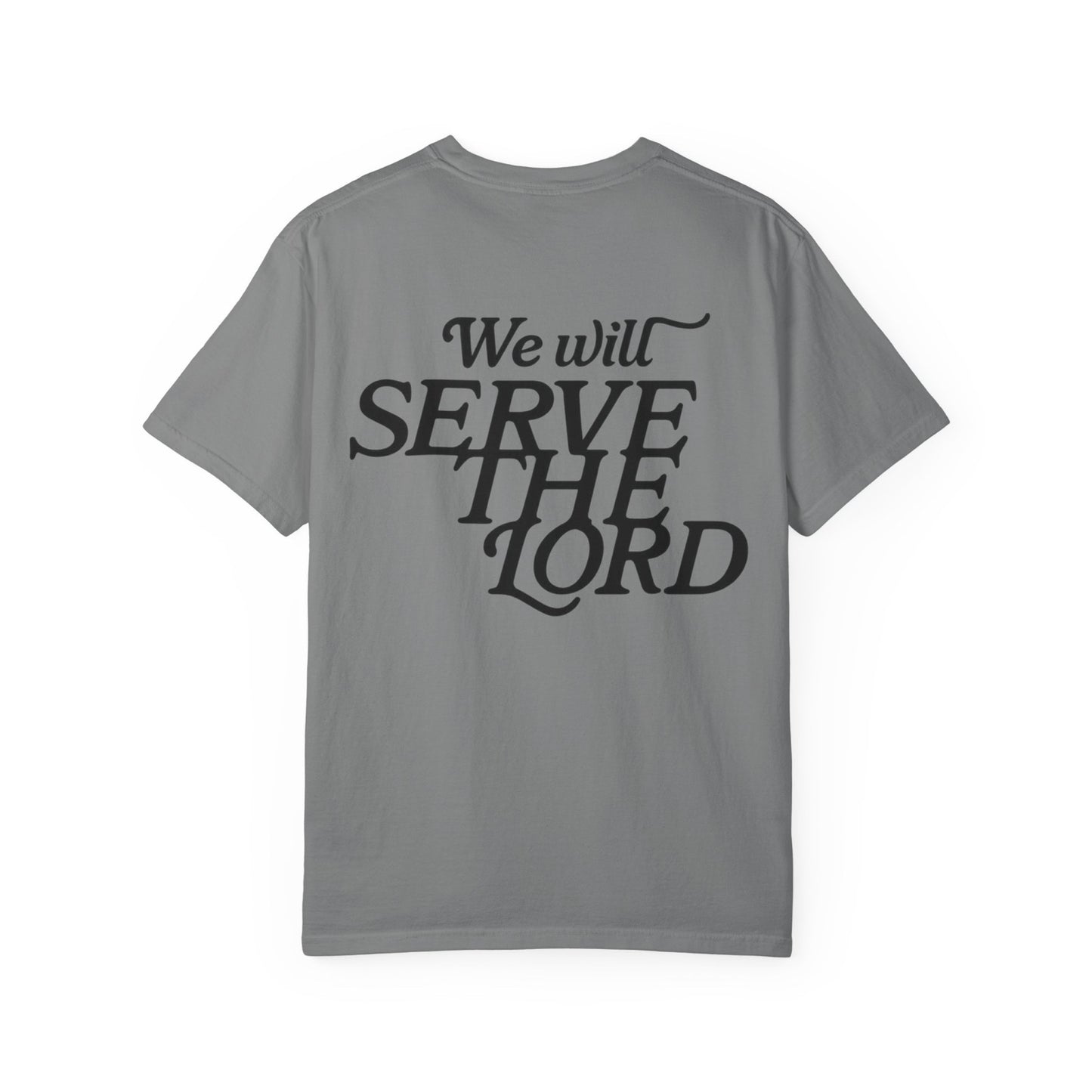 But As For Me and My House tee in gray back view with We Will Serve The Lord design