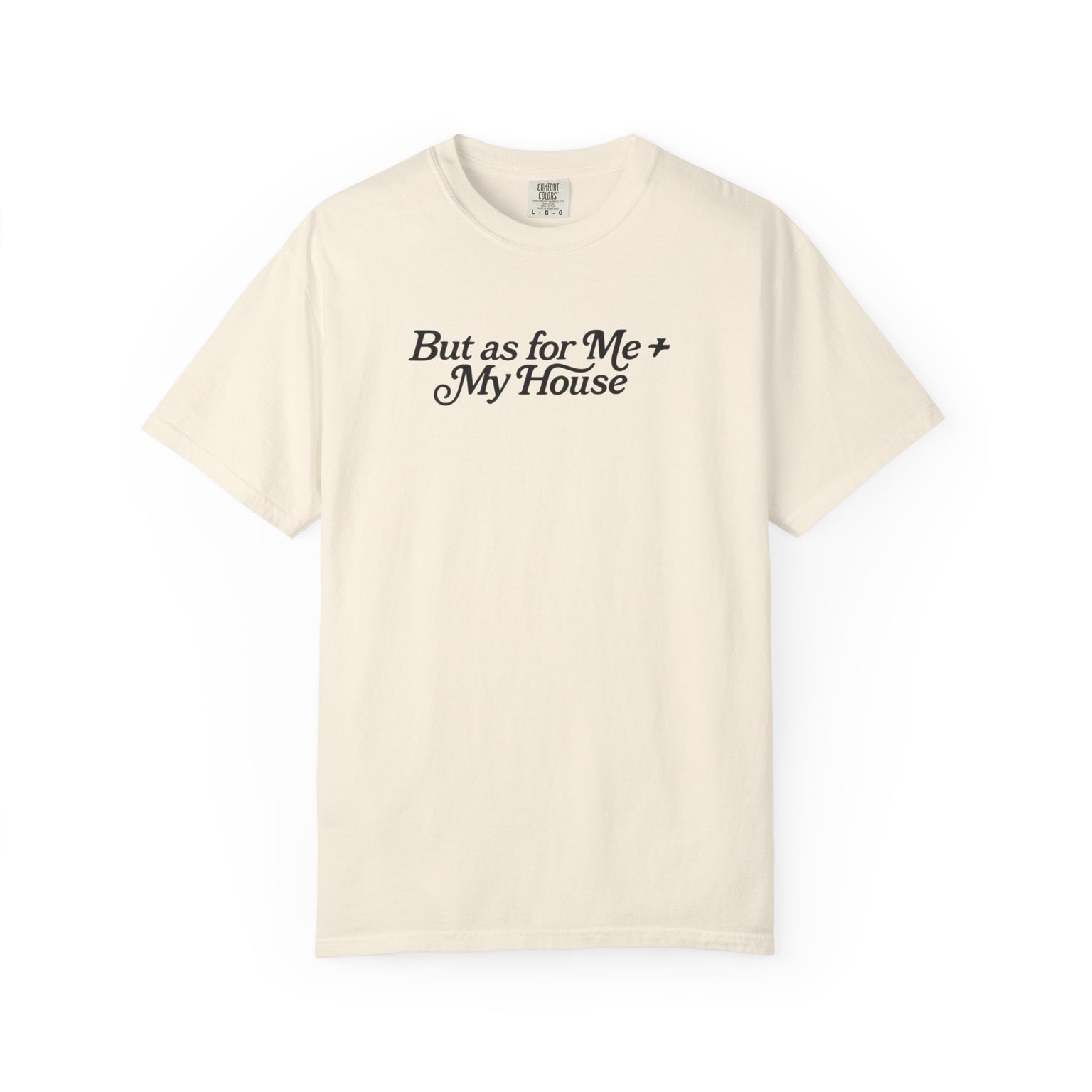 But As For Me and My House tee in ivory front view