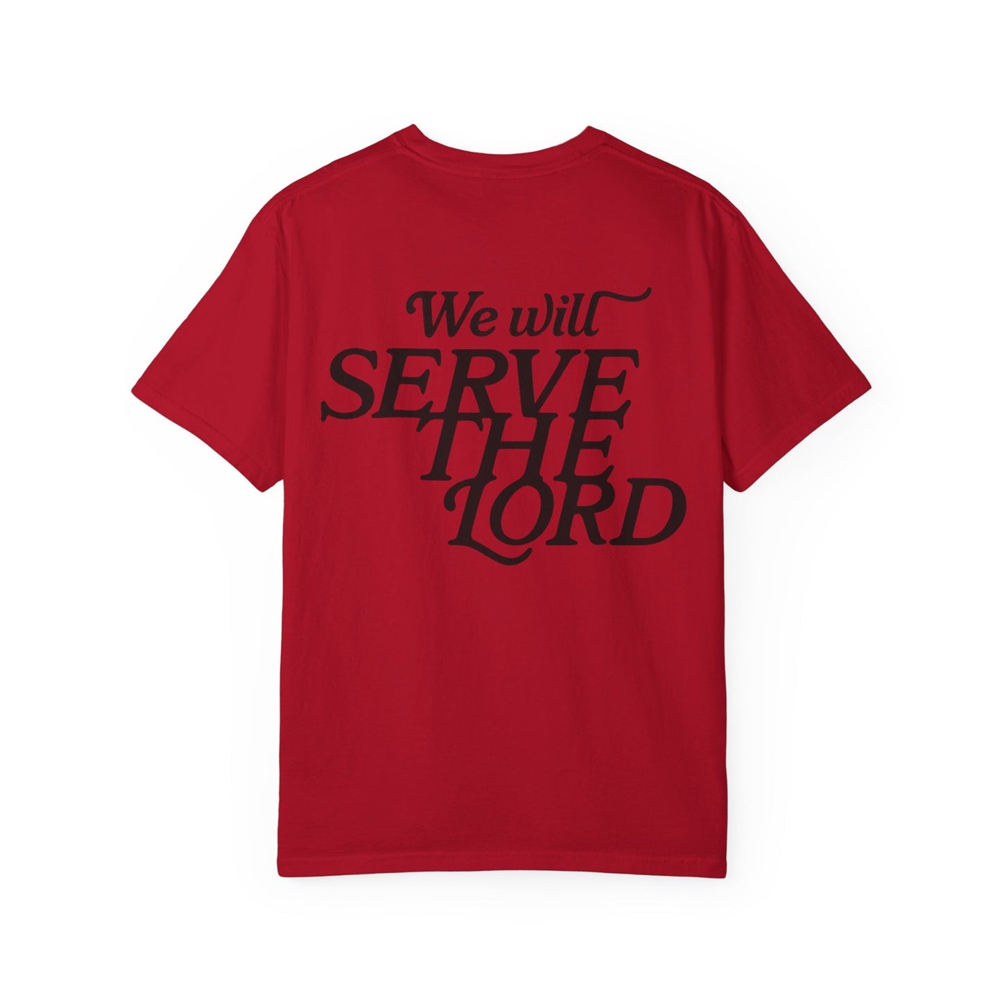 But As For Me and My House tee in red back view with We Will Serve The Lord design