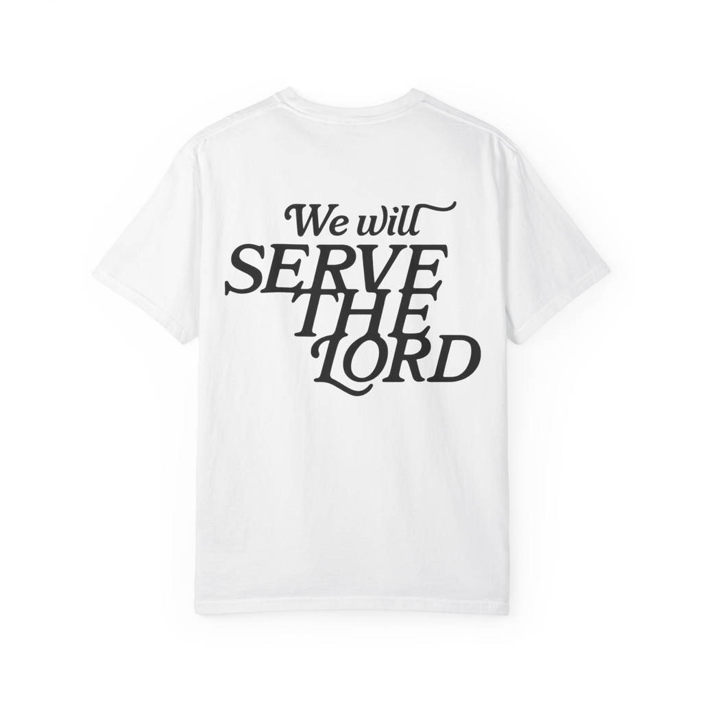 But As For Me and My House tee in white back view with We Will Serve The Lord design